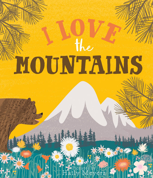 I Love the Mountains by Haily & Kevin Meyers